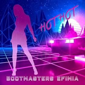 BOOTMASTERS & EFIMIA - HOT HOT